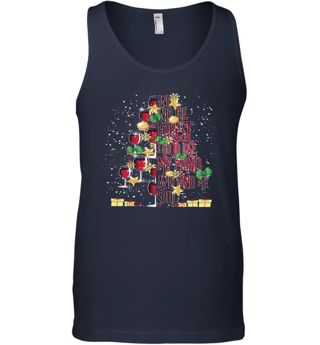 And Into The Forest I Go To Lose My I Christmas Wine Tree Men Cotton Tank Top