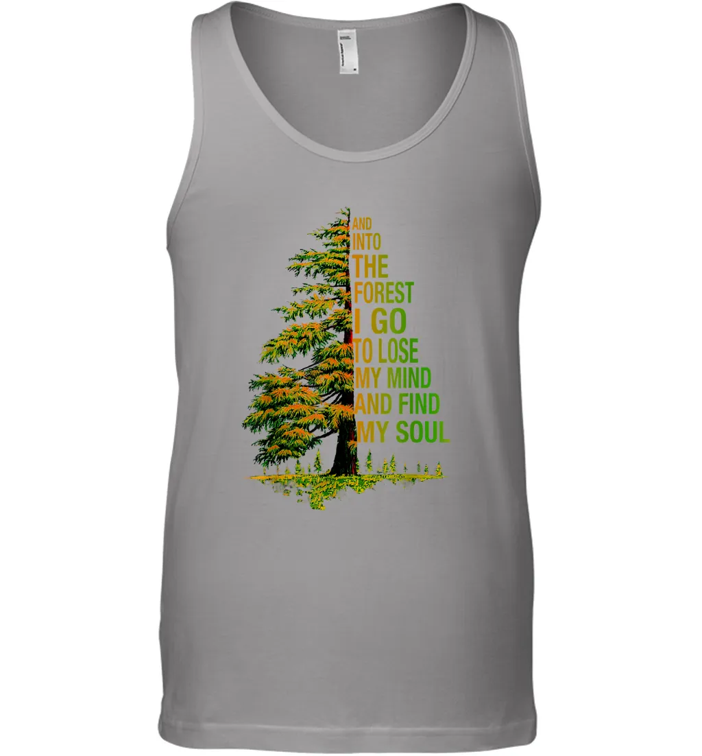 And Into The Forest I Go To Lose My Mind And Find My Soul 2 Men Cotton Tank Top