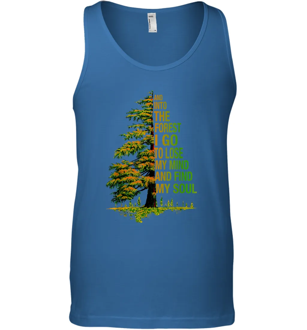 And Into The Forest I Go To Lose My Mind And Find My Soul 2 Men Cotton Tank Top