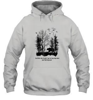 And Into The Forest I Go To Lose My Mind And Find My Soul Gifts Unisex Hooded Sweatshirt