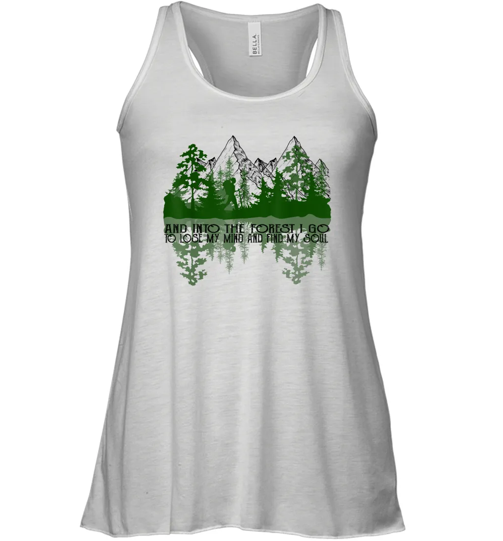 And Into The Forest I Go To Lose My Mind And Find My Soul Women Racerback Tank