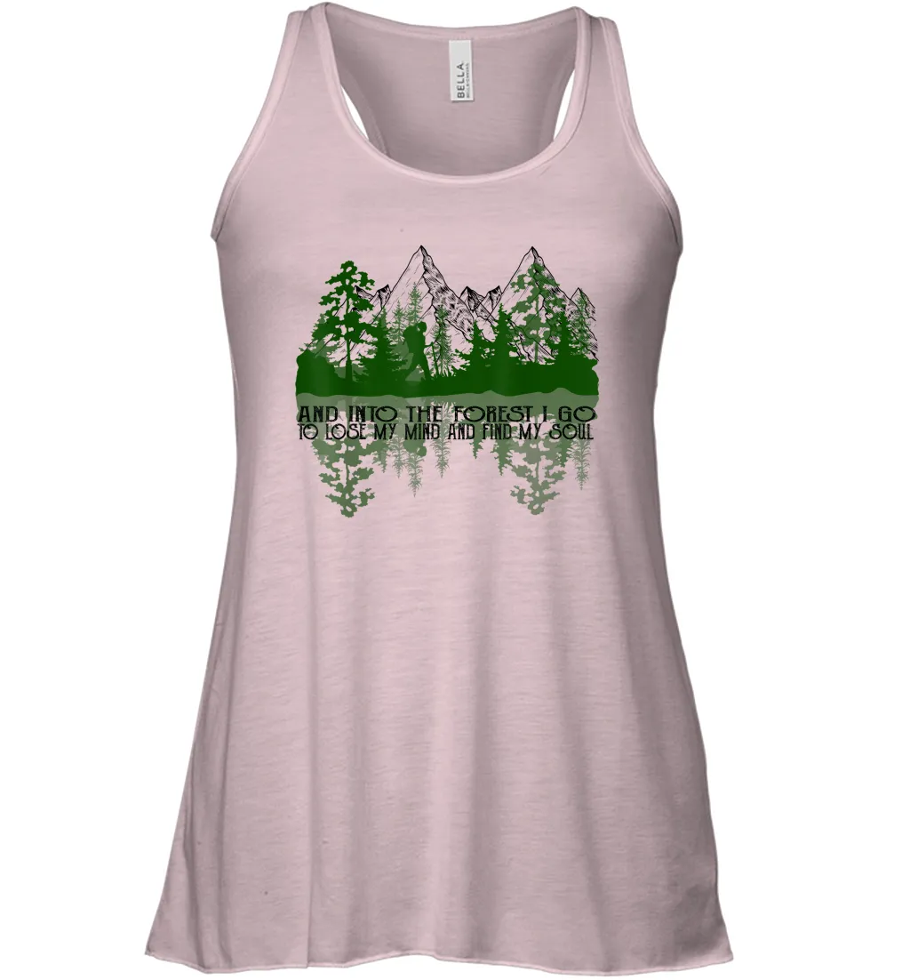 And Into The Forest I Go To Lose My Mind And Find My Soul Women Racerback Tank