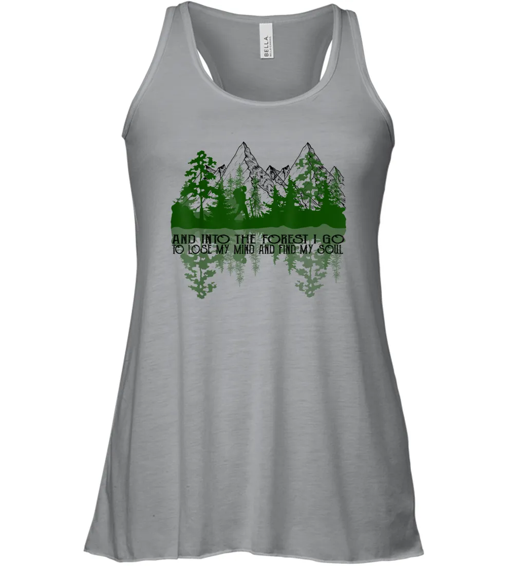 And Into The Forest I Go To Lose My Mind And Find My Soul Women Racerback Tank