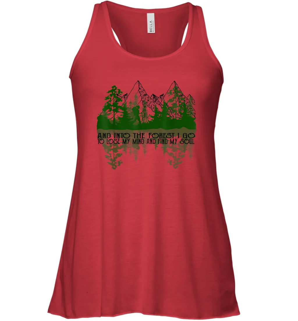 And Into The Forest I Go To Lose My Mind And Find My Soul Women Racerback Tank