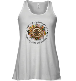 And Into The Forest I Go To Lose My Mind Hippie Women Racerback Tank