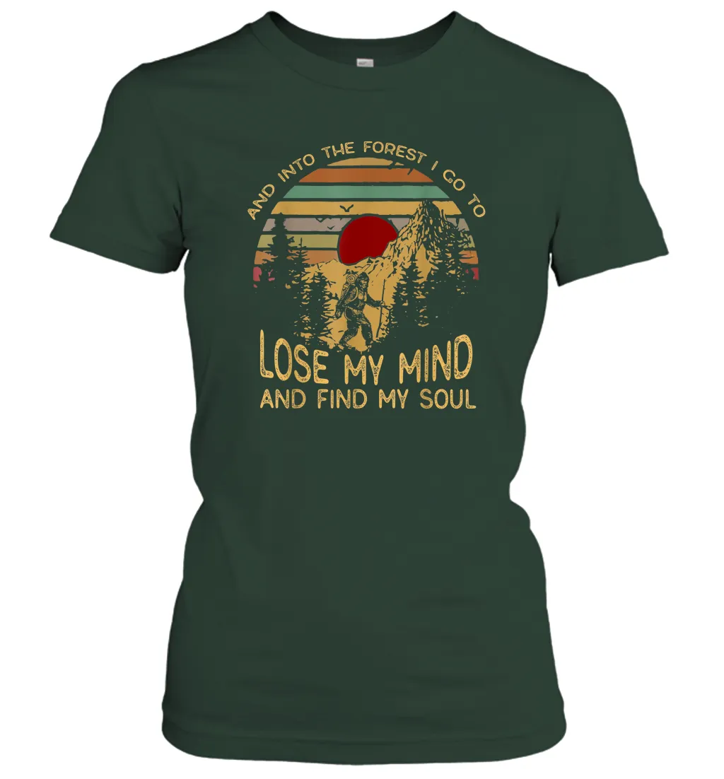 And Into The Forest I Go To Lose My Mind Women Cotton T-Shirt