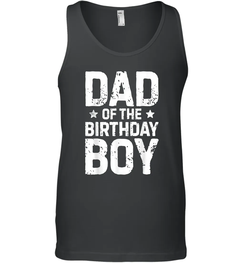 Dad of the Birthday Boy T shirt Father Dads Daddy Men Men Cotton Tank Top