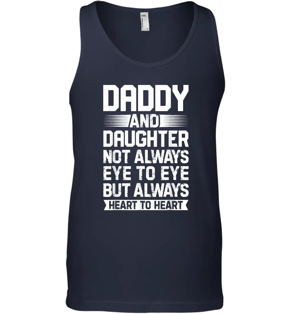 Daddy And Daughter Not Always Eye To Eye T shirt Fathers Day Men Cotton Tank Top